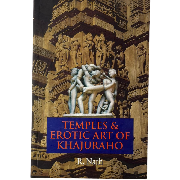 Temples and Erotic Art of Khajuraho