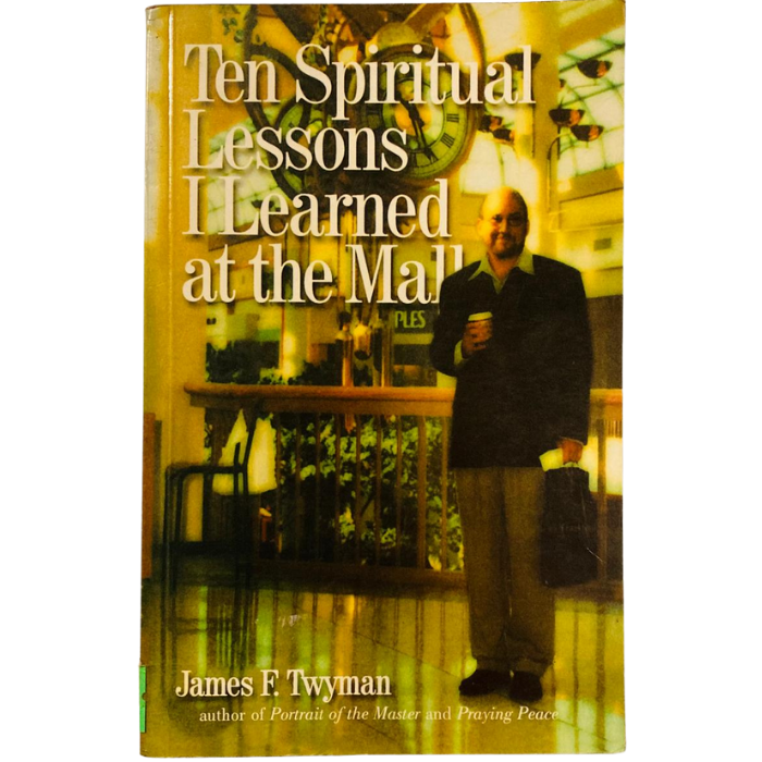 Ten Spiritual Lessons I Learned at the Mall