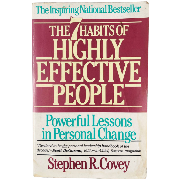 The 7 Habits of Highly Effective People