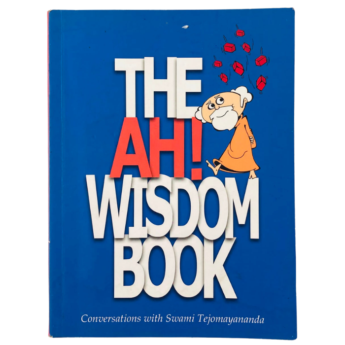 The Ah! Wisdom Book: Conversations with Swami Tejomayananda
