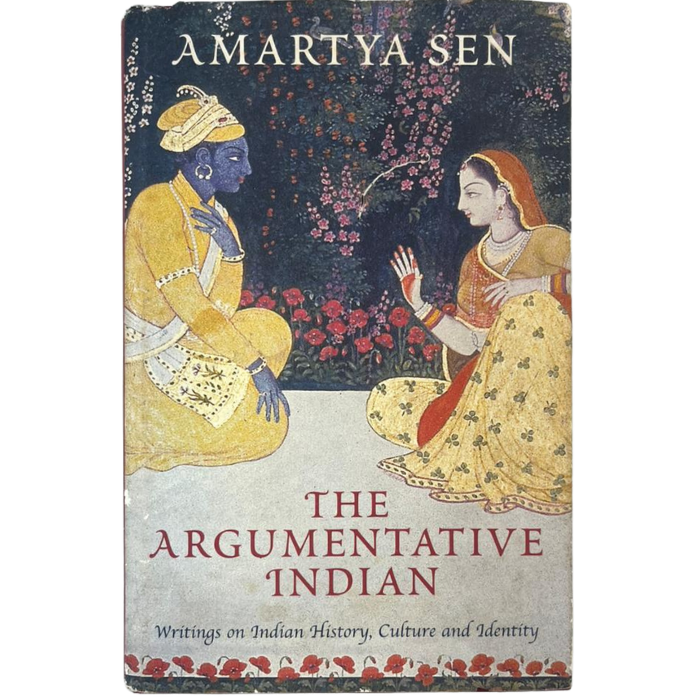 The Argumentative Indian: Writings on Indian History  Culture and Identity