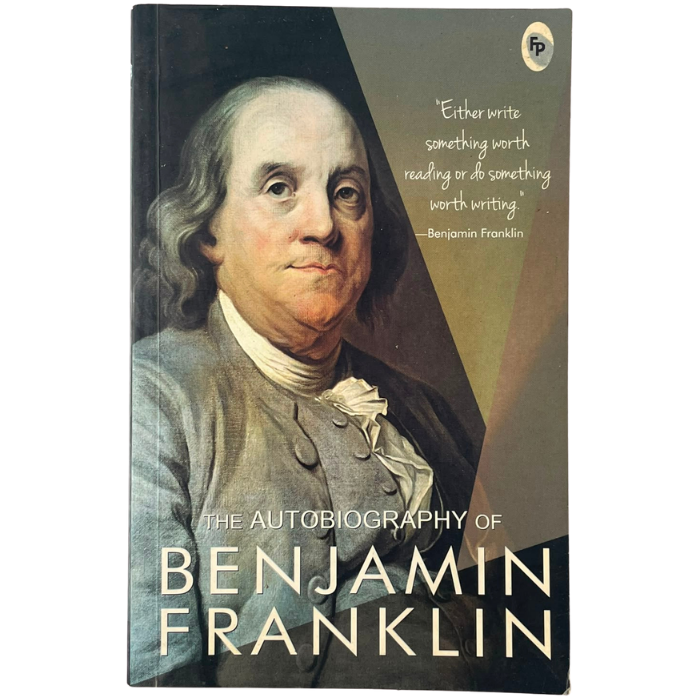 The Autobiography of Benjamin Franklin