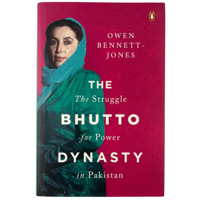 The Bhutto Dynasty: The Struggle for Power in Pakistan