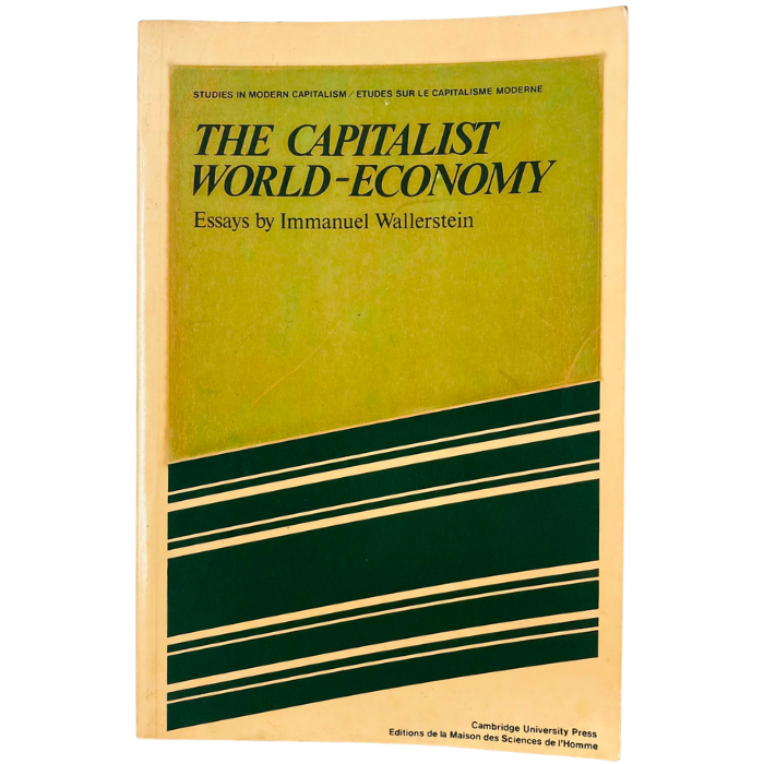 The Capitalist World-Economy (Essays by Immanuel Wallerstein)
