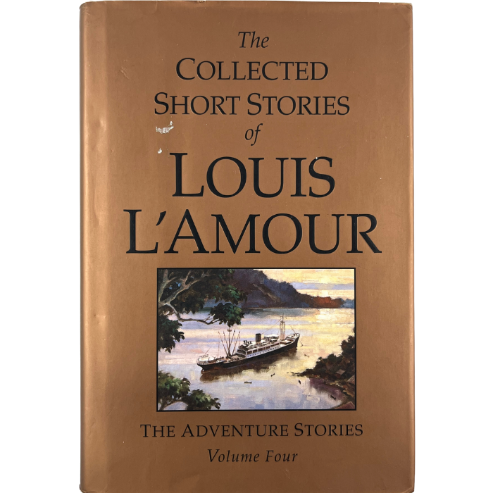 The Collected Short Stories of Louis L'Amour: The Adventure Stories  Volume Four