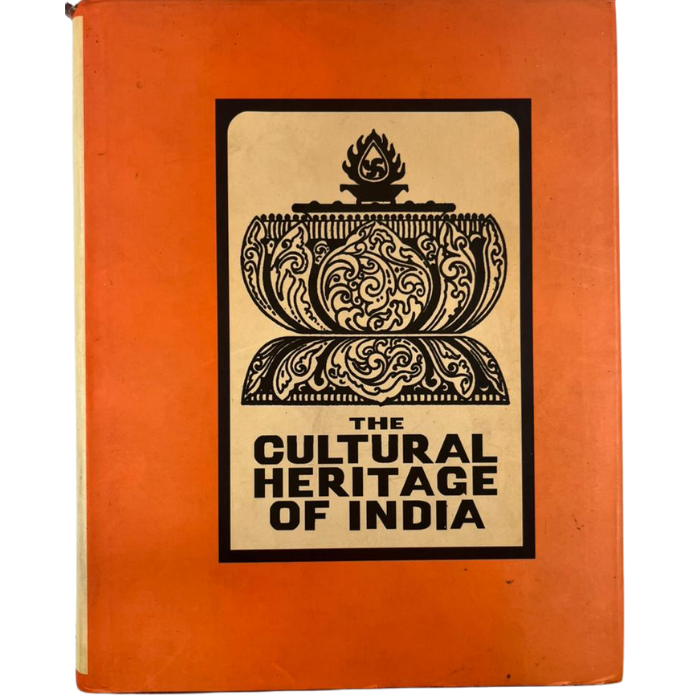 The Cultural Heritage of India -Volume IV