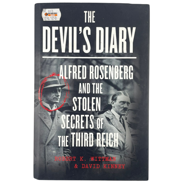 The Devil's Diary: Alfred Rosenberg and the Stolen Secrets of the Third Reich