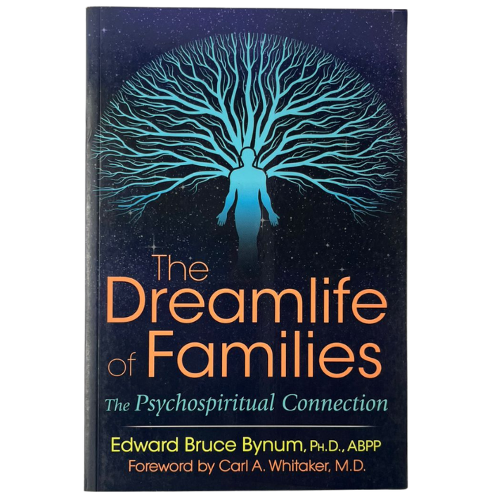 The Dreamlife of Families: The Psychospiritual Connection