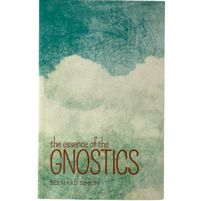 The Essence of the Gnostics