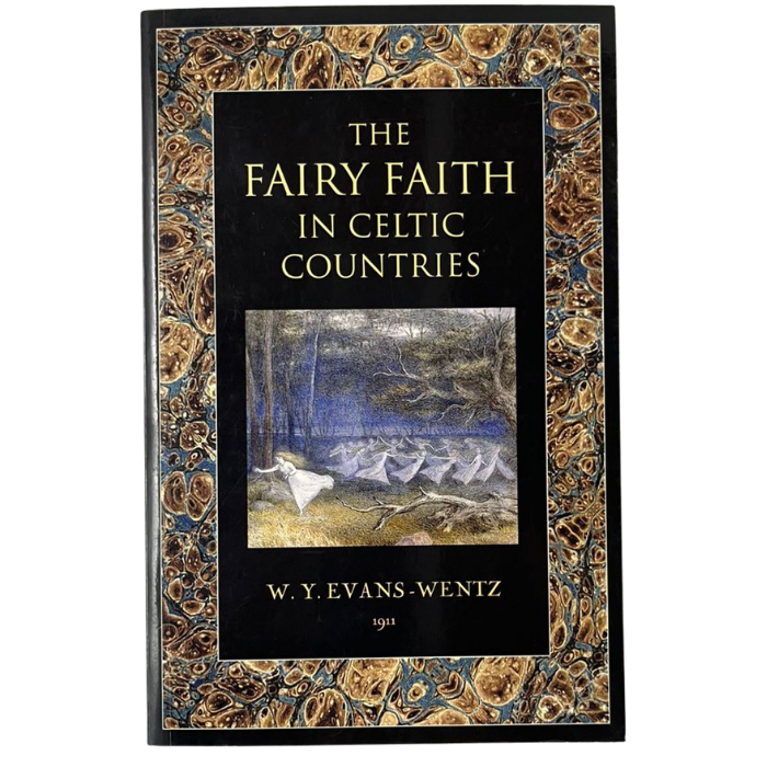 The Fairy Faith in Celtic Countries