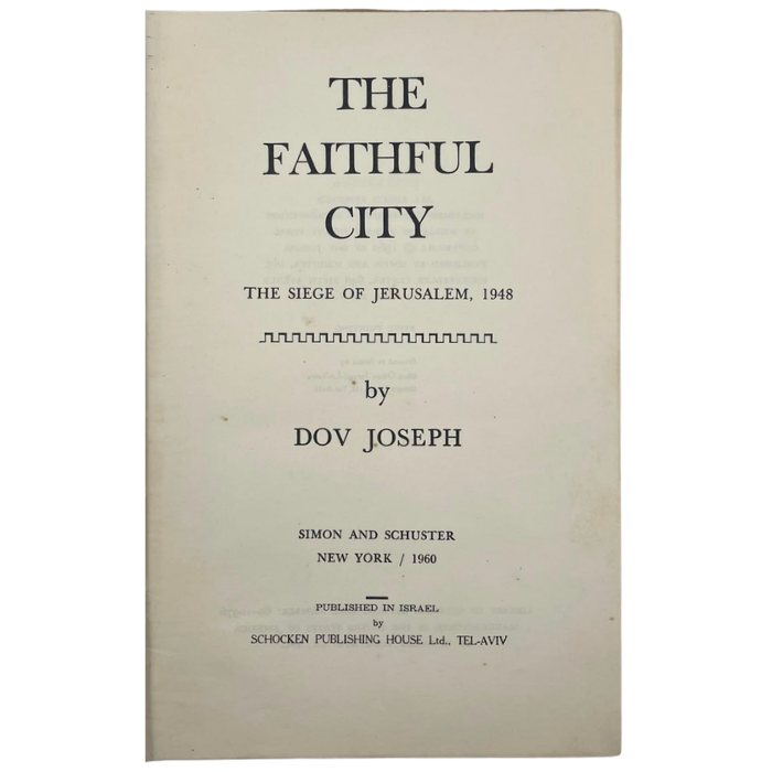 The Faithful City: The Siege of Jerusalem 1948