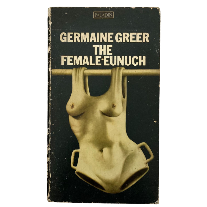 The Female Eunuch