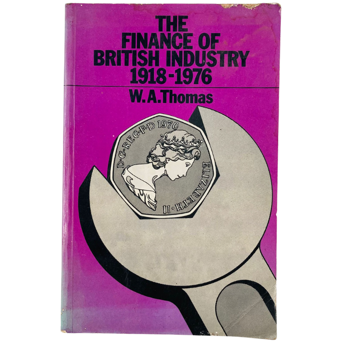 The Finance of British Industry  1918-1976