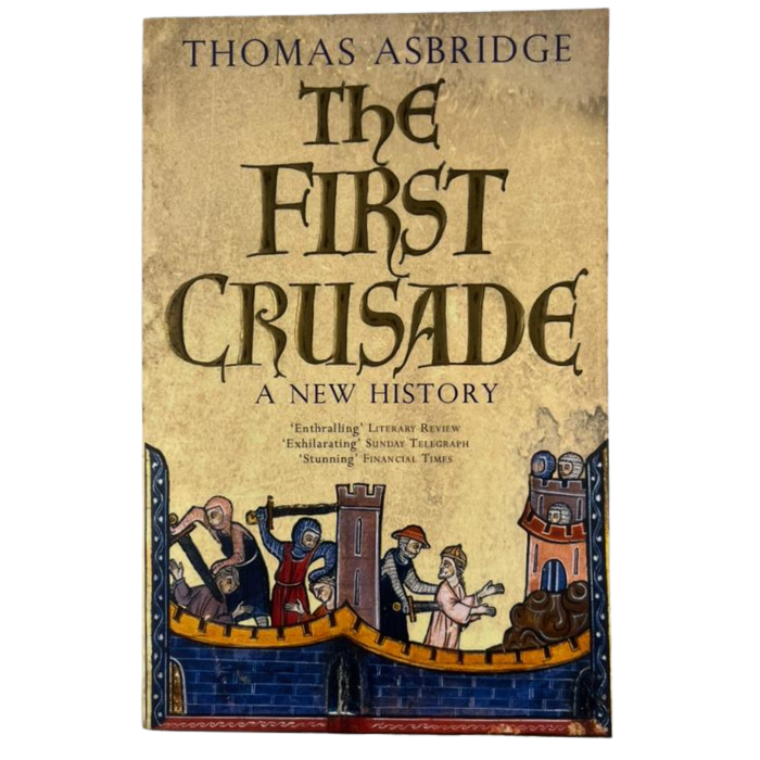 The First Crusade: A New History
