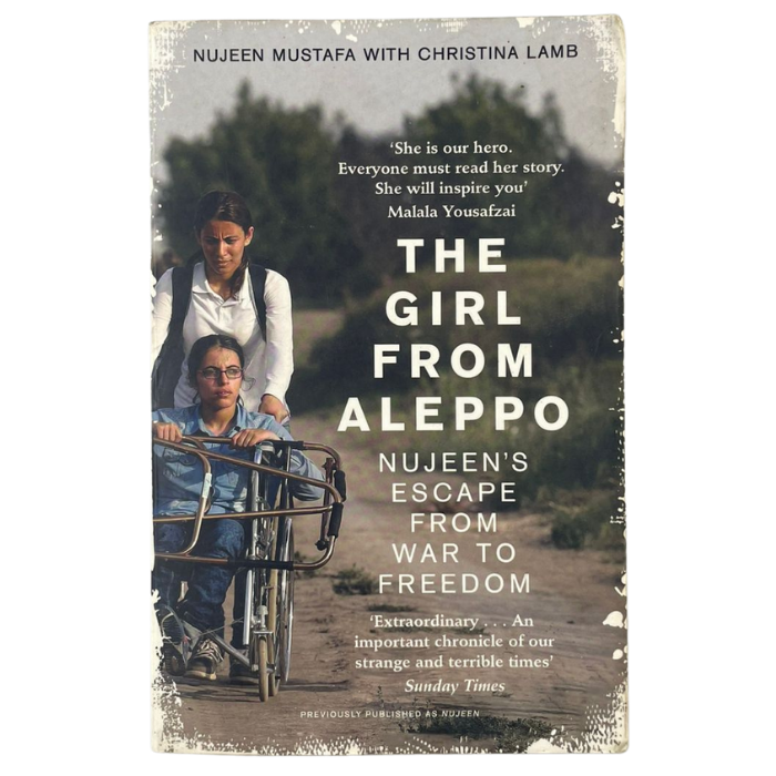 The Girl from Aleppo: Nujeen's Escape from War to Freedom