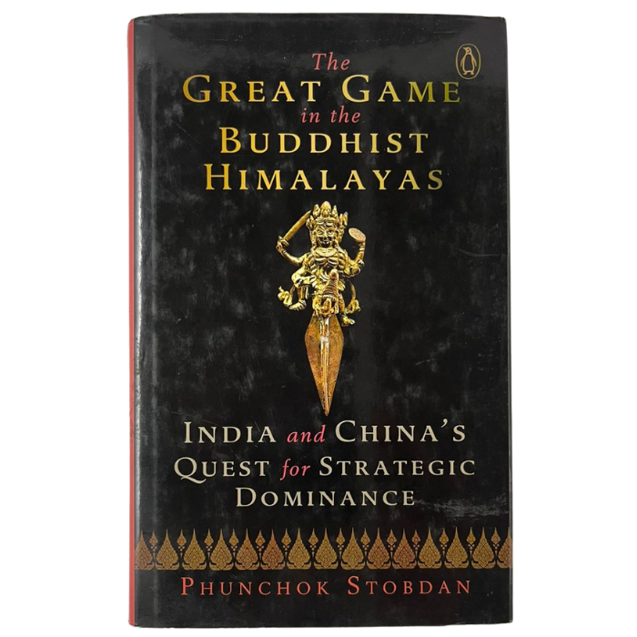 The Great Game in the Buddhist Himalayas: India and China's Quest for Dominance