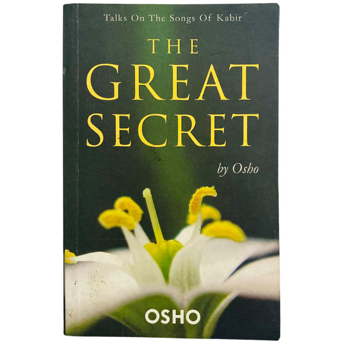 The Great Secret: Talks On The Songs of Kabir