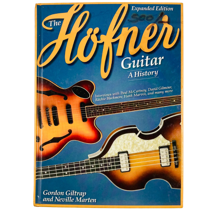 The Hofner Guitar: A History (Expanded Edition)