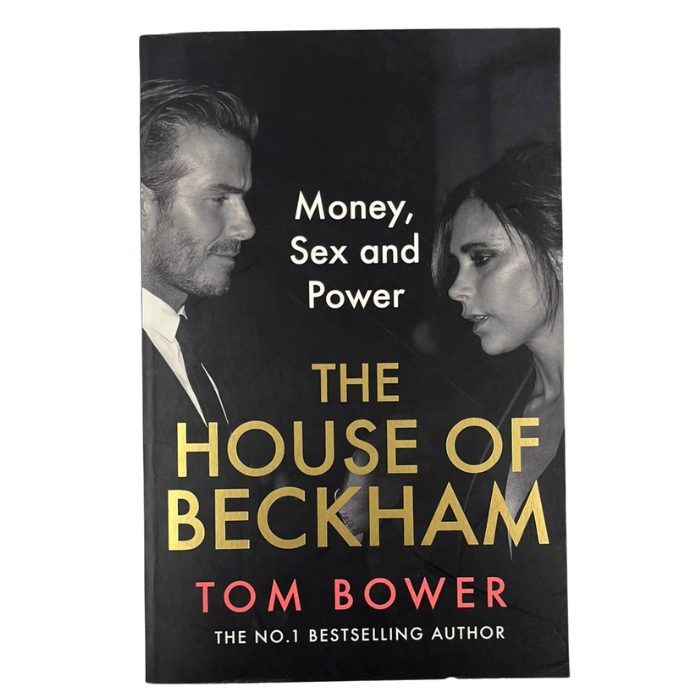 The House of Beckham: Money  Sex and Power