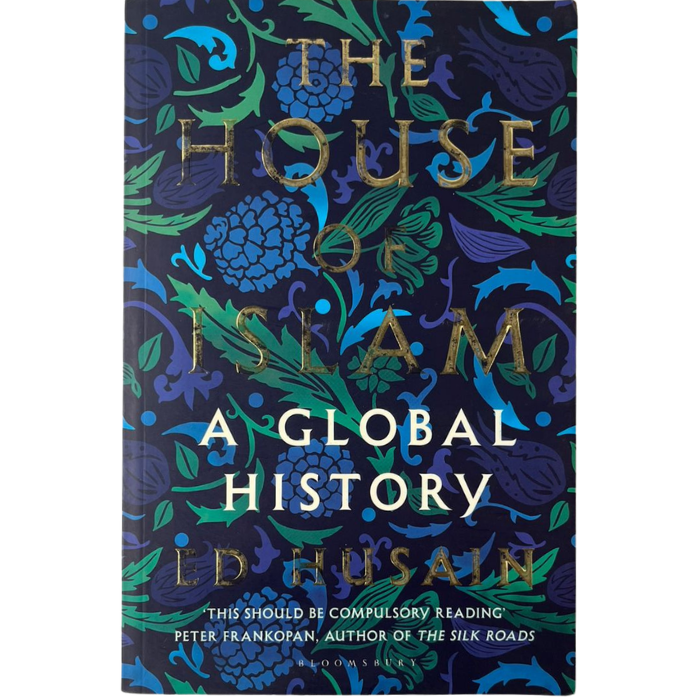 The House of Islam: A Global History