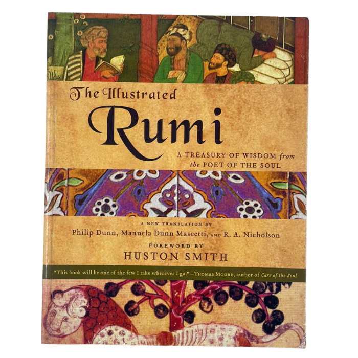 The Illustrated Rumi: A Treasury of Wisdom from the Poet of the Soul