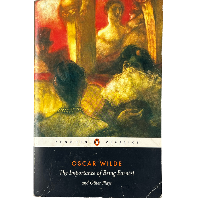 The Importance of Being Earnest  and Other Plays