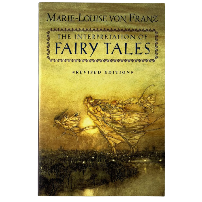The Interpretation of Fairy Tales (Revised Edition)