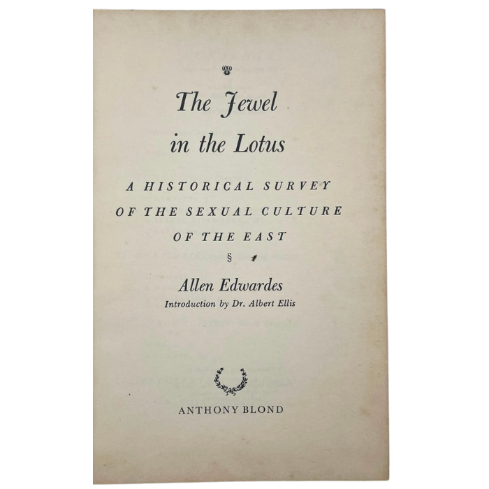 The Jewel in the Lotus: A Historical Survey of the Sexual Culture of the East