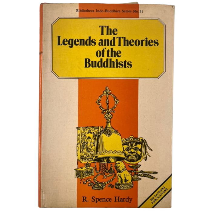 The Legends and Theories of the Buddhists