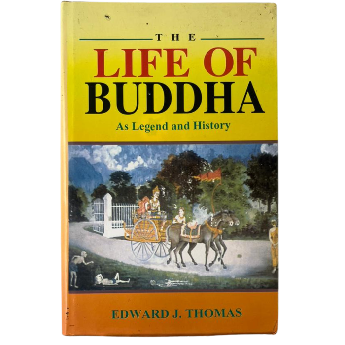 The Life of Buddha as Legend and History