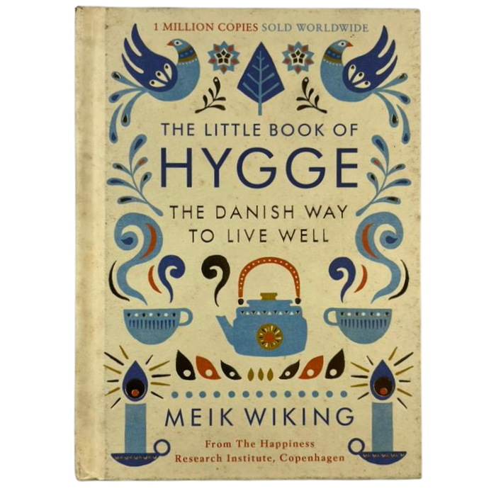 The Little Book of Hygge: The Danish Way to Live Well