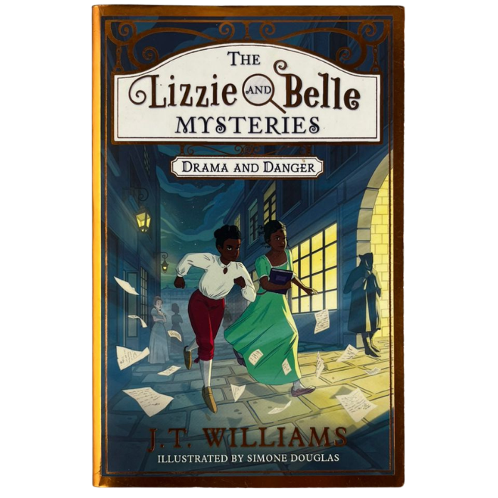 The Lizzie and Belle Mysteries: Drama and Danger