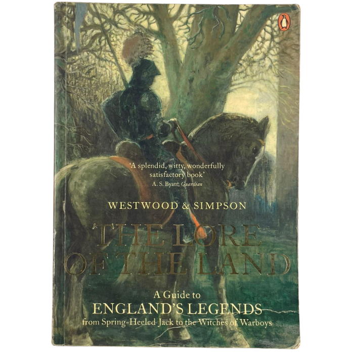 The Lore of the Land: A Guide to England's Legends form Spring-Heeled Jack to the Witches of Warboys