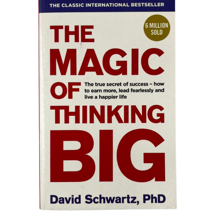 The Magic of Thinking Big