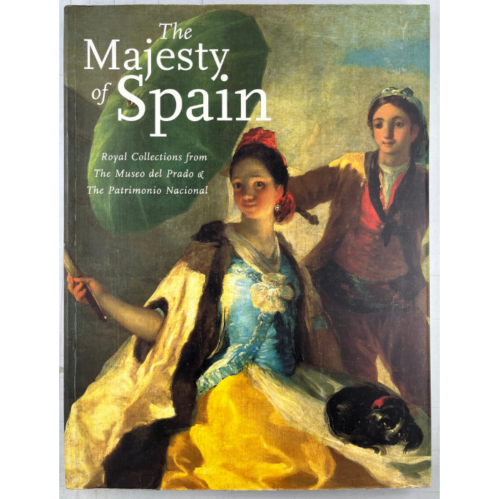 The Majesty of Spain: Royal Collections from the Museo del Prado and the Patrimonio Nacional