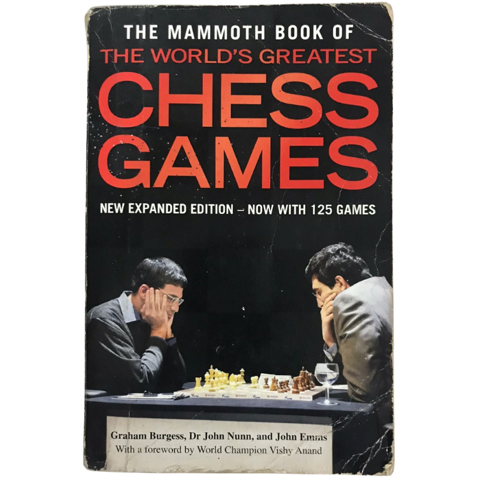 The Mammoth Book of the World's Greatest Chess Games
