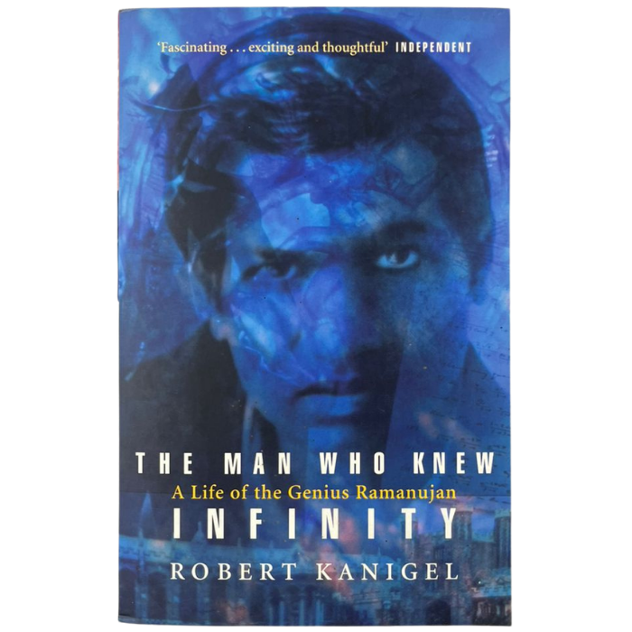 The Man Who Knew Infinity: A Life of the Genius Ramanujan