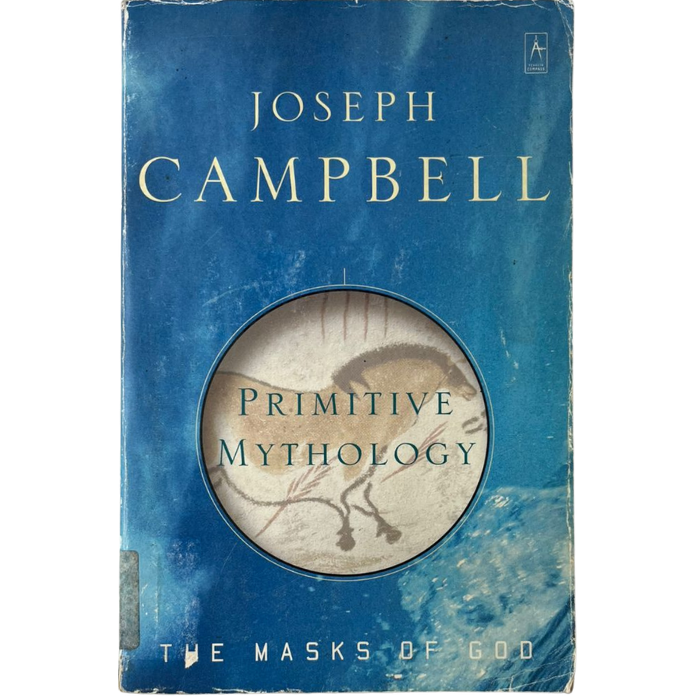 The Masks of God- Primitive Mythology