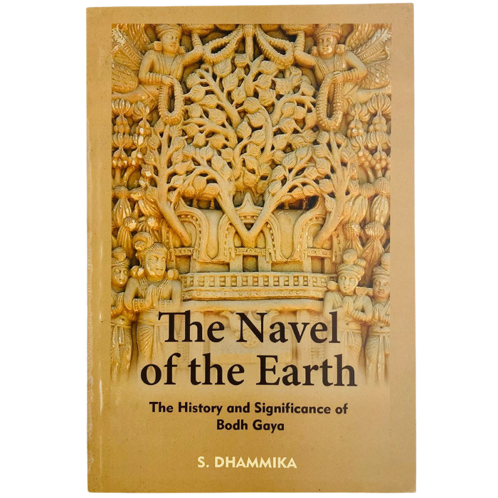 The Navel of the Earth: The History and Significance of Bodh Gaya