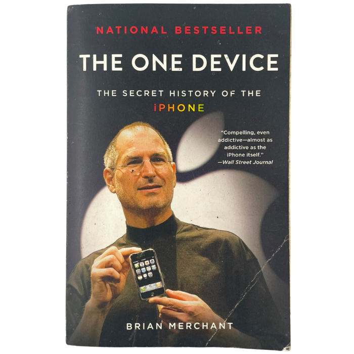 The One Device: The Secret History of the iPhone 