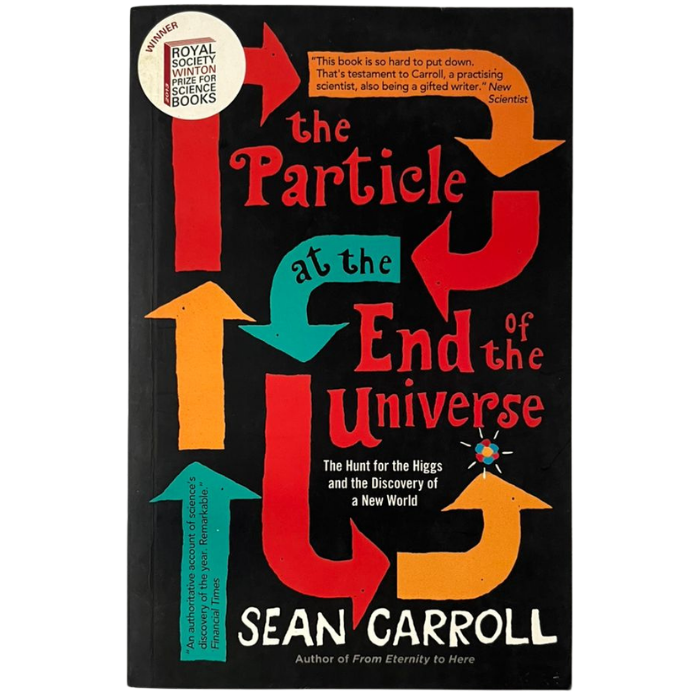 The Particle at the End of the Universe: The Hunt for the Higgs and the Discovery of a New World