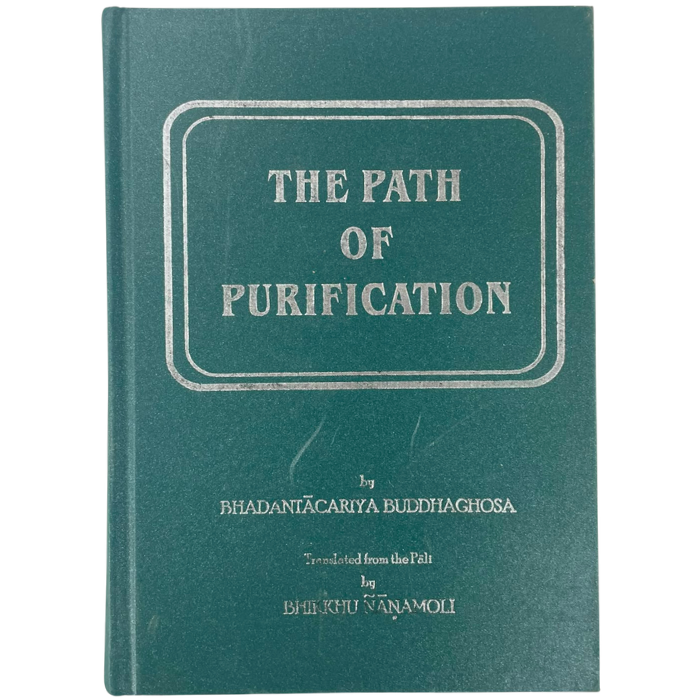 The Path of Purification (Visuddhimagga)