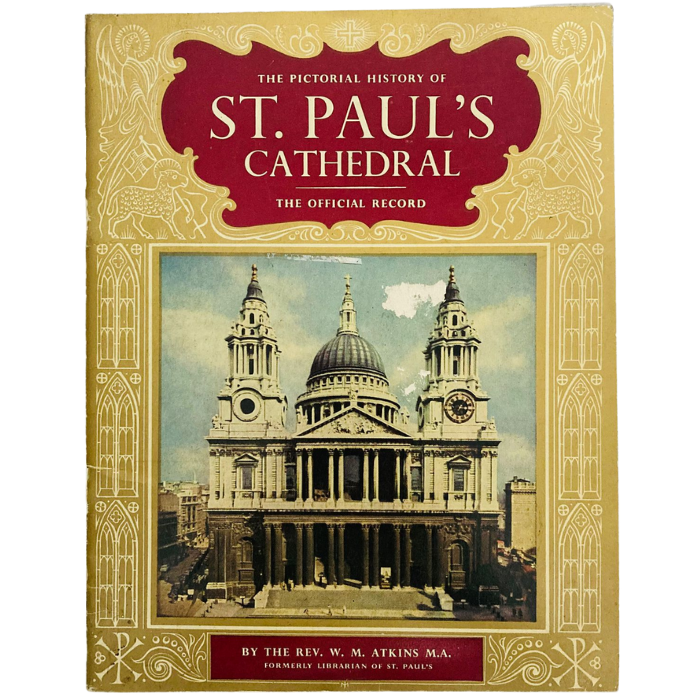 The Pictorial History of St. Paul's Cathedral: The Official Record