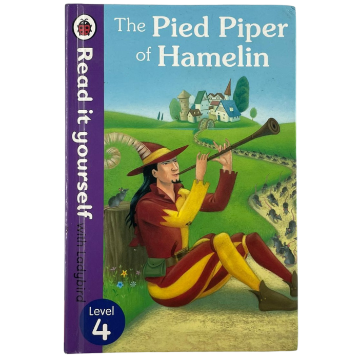 The Pied Piper of Hamelin (Read it yourself: Level 4)