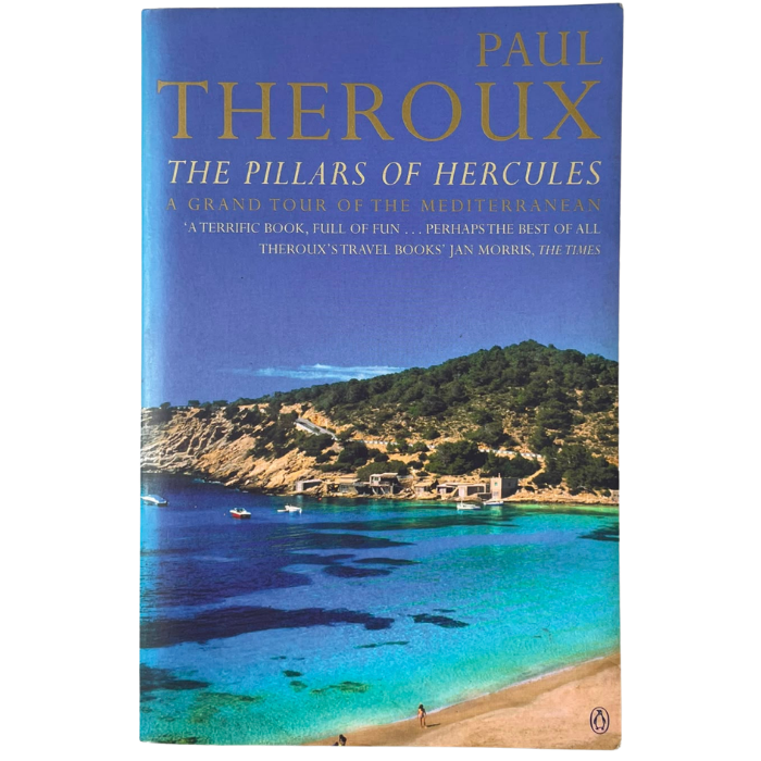 The Pillars of Hercules : A Grand Tour of the Mediterranean