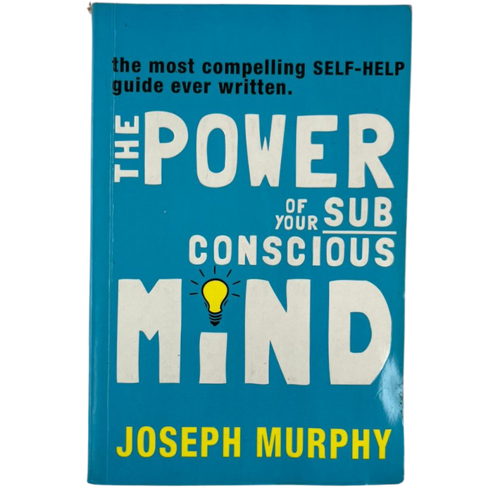 The Power of Your Subconscious Mind