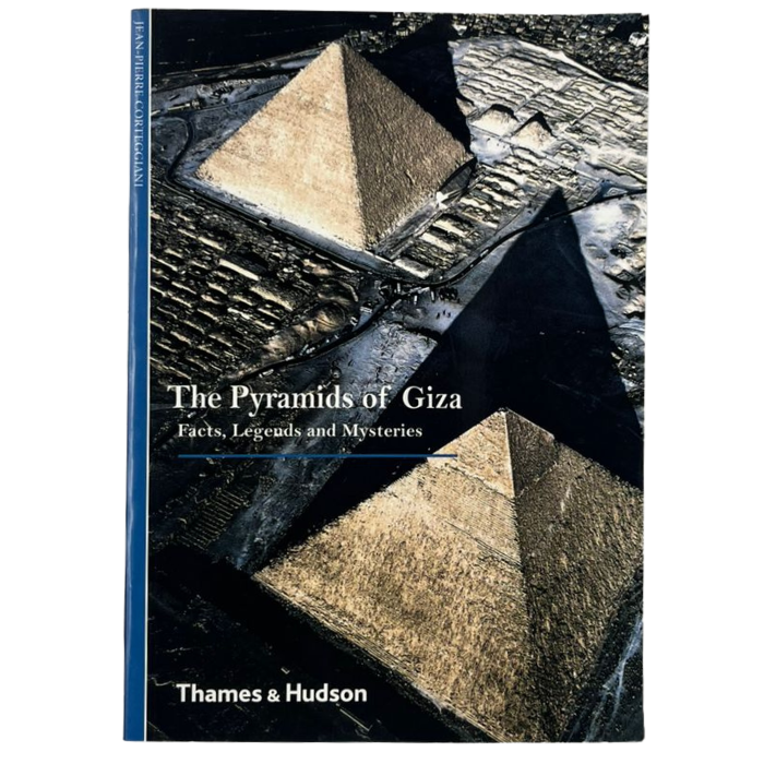 The Pyramids of Giza: Facts  Legends and Mysteries