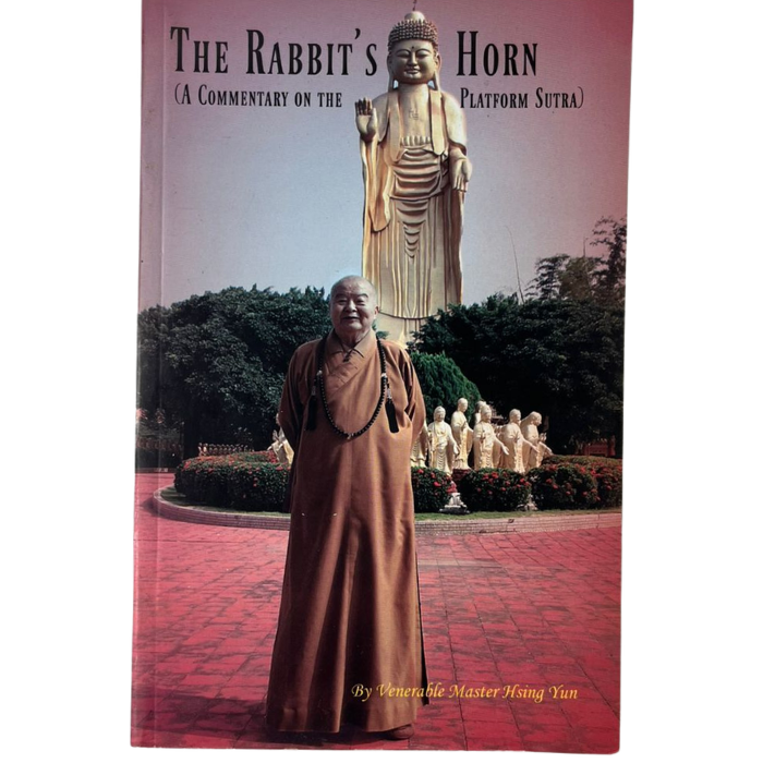 The Rabbit's Horn: A Commentary on the Platform Sutra