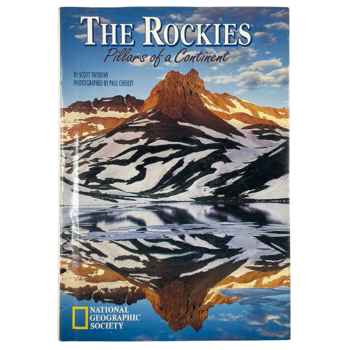 The Rockies: Pillars of a Continent