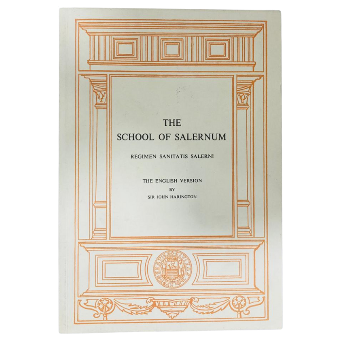 The School of Salernum: Regimen Sanitatis Salerni (The English Version)